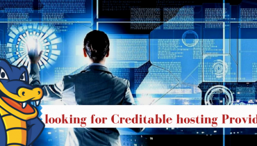 looking for Creditable hosting Provider
