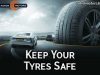Learn Best Ways to Keep Your Tyre Safe
